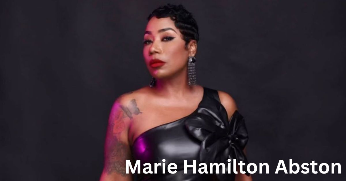 Marie Hamilton Abston’s Total Net Worth, How she made money